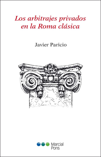 [9788416212446] LOS ARBITRAJES PRIVADOS EN LA ROMA CLÁSICA
