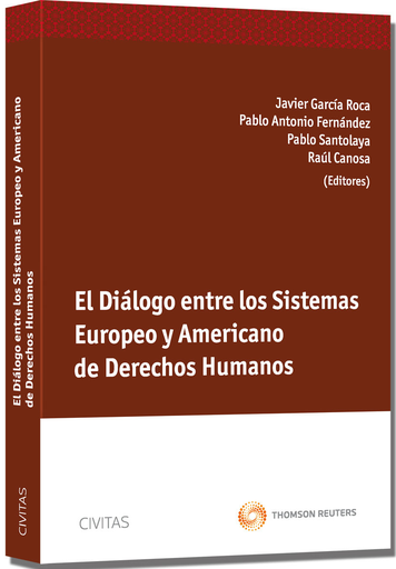 [9788447039692] EL DIÁLOGO ENTRE LOS SISTEMAS EUROPEO Y AMERICANO DE DERECHOS HUMANOS