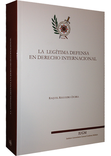 [9788461576111] LA LEGÍTIMA DEFENSA EN DERECHO INTERNACIONAL