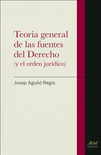[9788434470620] TEORÍA GENERAL DE LAS FUENTES DEL DERECHO (y del orden jurídico)