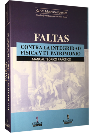[9786124115691] FALTAS CONTRA LA INTEGRIDAD FÍSICA Y EL PATRIMONIO