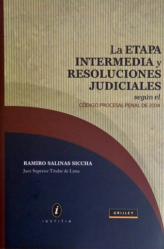[9786124629389] LA ETAPA INTERMEDIA Y RESOLUCIONES JUDICIALES SEGÚN EN EL CÓDIGO PROCESAL PENAL DE 2004