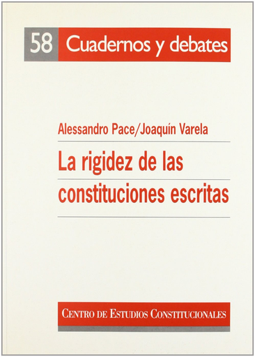[9788425909955] LA RIGIDEZ DE LAS CONSTITUCIONES ESCRITAS
