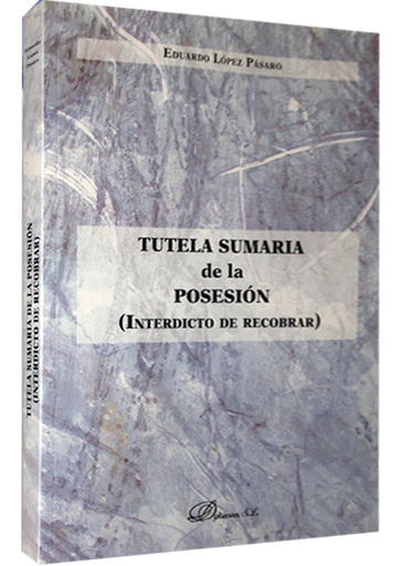 [9788490850992] TUTELA SUMARIA DE LA POSESIÓN