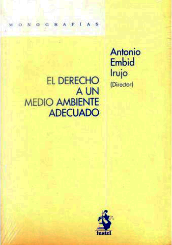 [9788498900248] EL DERECHO A UN MEDIO AMBIENTE ADECUADO