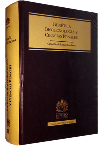 [9789587162868] GENÉTICA, BIOTECNOLOGÍA Y CIENCIAS PENALES