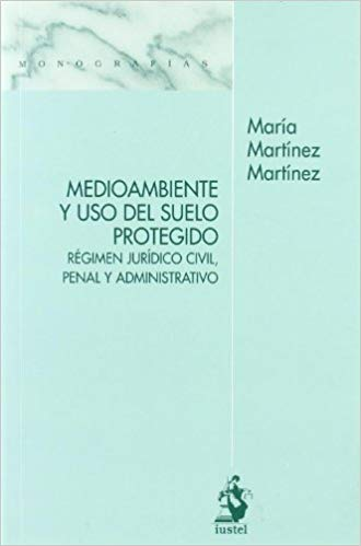 [9788498901320] MEDIOAMBIENTE Y USO DEL SUELO PROTEGIDO
