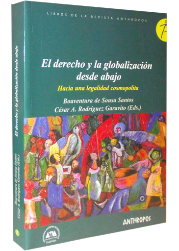 [9788476588345] EL DERECHO Y LA GLOBALIZACIÓN DESDE ABAJO
