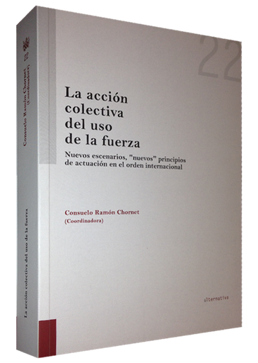 [9788490330296] LA ACCIÓN COLECTIVA DEL USO DE LA FUERZA