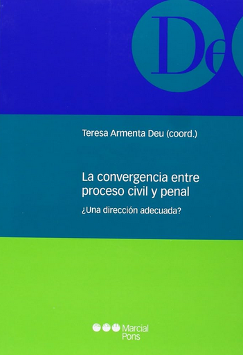 [9788415664161] LA CONVERGENCIA ENTRE PROCESO CIVIL Y PENAL