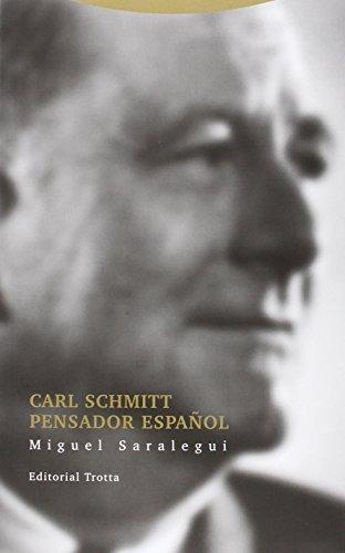 [9788498796292] CARL SCHMITT, PENSADOR ESPAÑOL