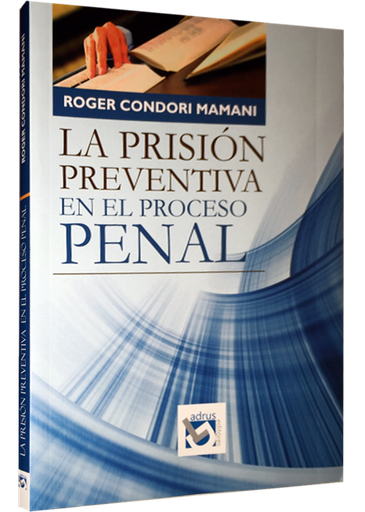 [9786124200410] LA PRISIÓN PREVENTIVA EN EL PROCESO PENAL