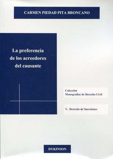 [9788490314357] LA PREFERENCIA DE LOS ACREEDORES DEL CAUSANTE