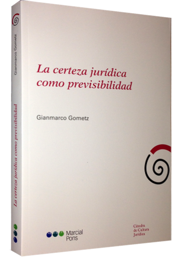 [9788497689793] LA CERTEZA JURÍDICA COMO PREVISIBILIDAD