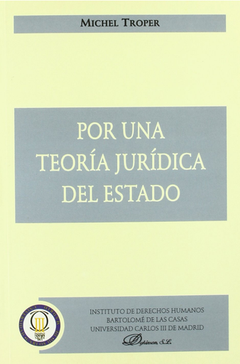 [9788481557695] POR UNA TEORÍA JURÍDICA DEL ESTADO