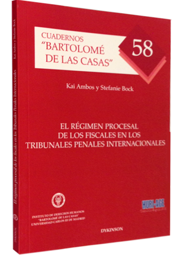 [9788490314654] EL RÉGIMEN PROCESAL DE LOS FISCALES EN LOS TRIBUNALES PENALES INTERNACIONALES
