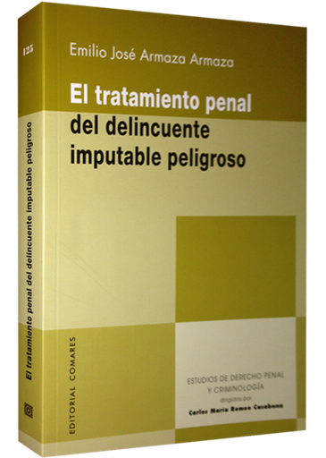 [9788490450871] EL TRATAMIENTO PENAL DEL DELICUENTE IMPUTABLE PELIGROSO