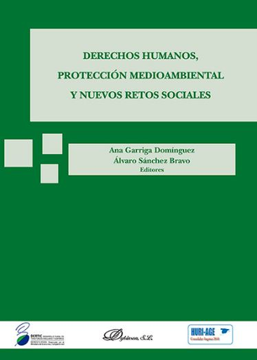 [9788490853436] DERECHOS HUMANOS, PROTECCIÓN MEDIOAMBIENTAL Y NUEVOS RETOS SOCIALES