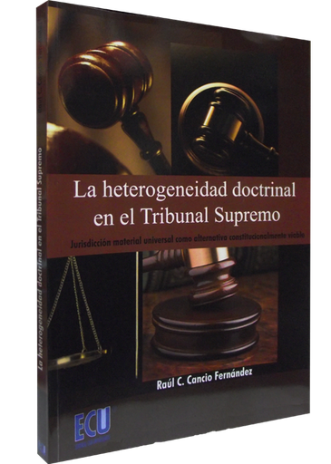 [9788499485140] LA HETEROGENEIDAD DOCTRINAL EN EL TRIBUNAL SUPREMO