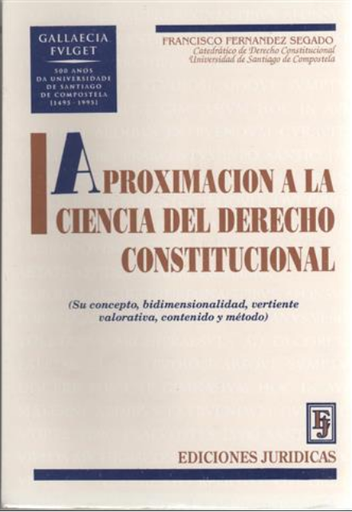 [005673] APROXIMACIÓN A LA CIENCIA DEL DERECHO CONSTITUCIONAL
