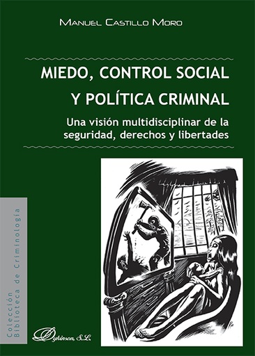 [9788491480099] MIEDO, CONTROL SOCIAL Y POLÍTICA CRIMINAL