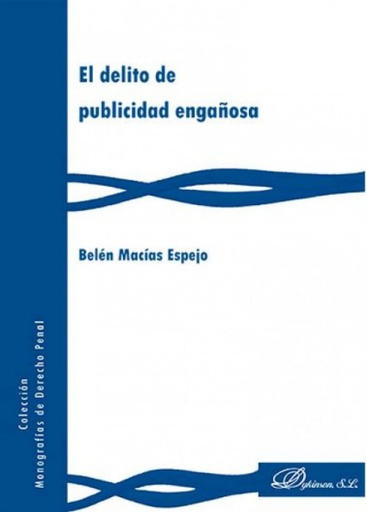 [9788491480471] EL DELITO DE PUBLICIDAD ENGAÑOSA