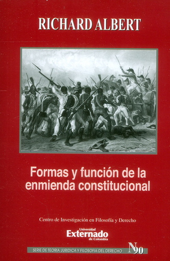 [9789587728231] FORMAS Y FUNCIÓN DE LA ENMIENDA CONSTITUCIONAL