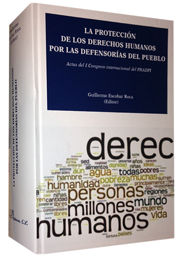 [9788490313626] LA PROTECCIÓN DE LOS DERECHOS HUMANOS POR LAS DEFENSORÍAS DEL PUEBLO