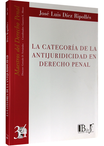 [9789974676640] LA CATEGORÍA DE LA ANTIJURIDICIDAD EN DERECHO PENAL