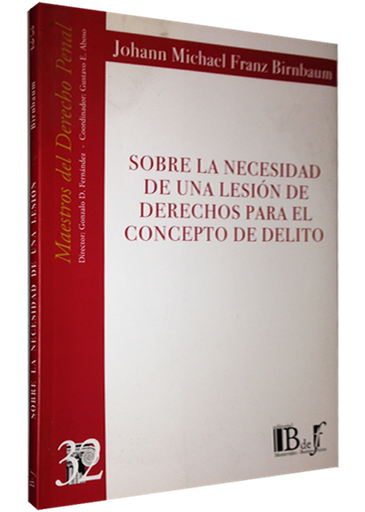 [9789974676381] SOBRE LA NECESIDAD DE UNA LESIÓN DE DERECHOS PARA EL CONCEPTO DE DELITO