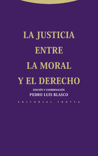 [9788498793598] LA JUSTICIA ENTRE LA MORAL Y DERECHO
