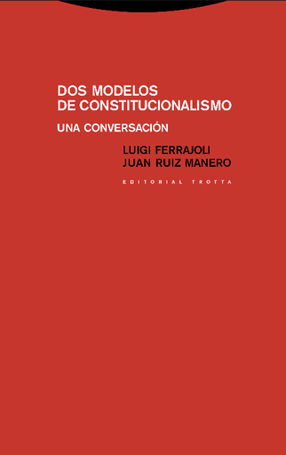 [9788498792546] DOS MODELOS DE CONSTITUCIONALISMO