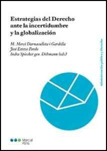 [9788416402434] ESTRATEGIAS DEL DERECHO ANTE LA INCERTIDUMBRE Y LA GLOBALIZACIÓN