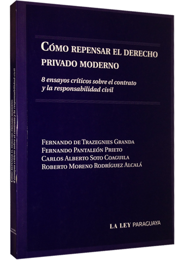 [9789995364397] CÓMO REPENSAR EL DERECHO PRIVADO MODERNO