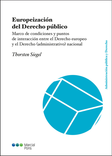 [9788491230182] EUROPEIZACIÓN DEL DERECHO PÚBLICO