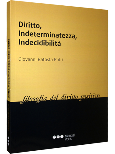 [9788415664062] DIRITTO, INDETERMINATEZZA, INDECIDIBILITÀ