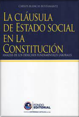 [9789972429750] LA CLÁUSULA DE ESTADO SOCIAL EN LA CONSTITUCIÓN