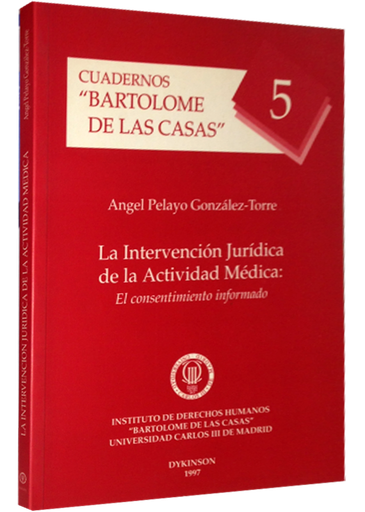 [9788481552645] LA INTERVENCIÓN JURÍDICA DE LA ACTIVIDAD MÉDICA