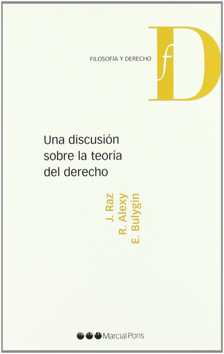 [9788497683944] UNA DISCUSIÓN SOBRE LA TEORÍA DEL DERECHO