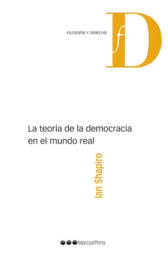 [9788497689021] LA TEORÍA DE LA DEMOCRACIA EN EL MUNDO REAL