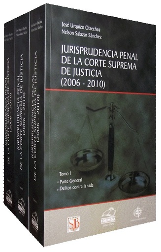 [9786124037313] JURISPRUDENCIA PENAL DE LA CORTE SUPREMA DE JUSTICIA (2006-2010)