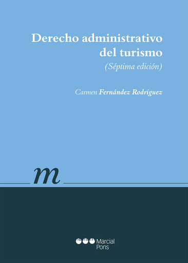 [9788491230731] DERECHO ADMINISTRATIVO DEL TURISMO