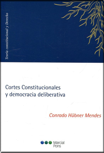[9788491235767] CORTES CONSTITUCIONALES Y DEMOCRACIA DELIBERATIVA