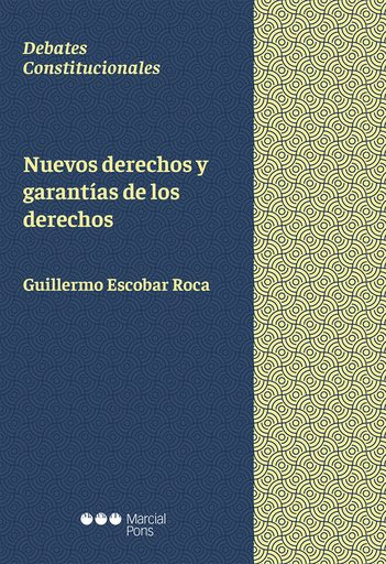 [9788491235958] NUEVOS DERECHOS Y GARANTÍAS DE LOS DERECHOS