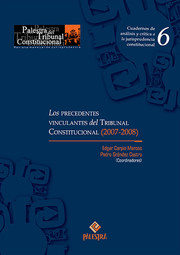 [9789972224874] LOS PRECEDENTES VINCULANTES DEL TRIBUNAL CONSTITUCIONAL (2007 -2008)
