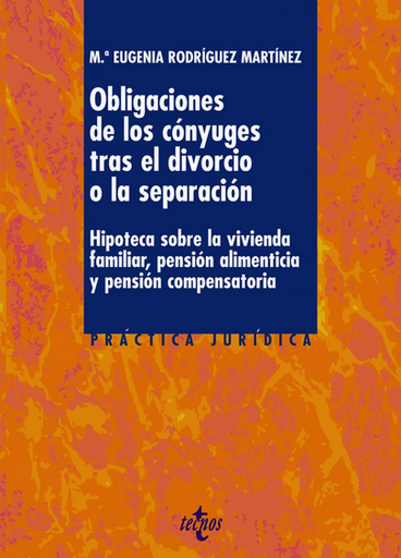 [9788430955183] OBLIGACIONES DE LOS CÓNYUGES TRAS EL DIVORCIO O LA SEPARACIÓN