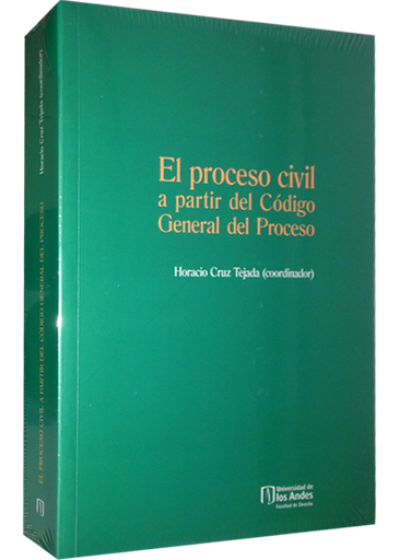 [9789587745528] EL PROCESO CIVIL A PARTIR DEL CÓDIGO GENERAL DEL PROCESO