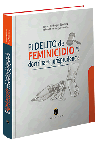[9786124362026] EL DELITO DE FEMINICIDIO EN LA DOCTRINA Y LA JURISPRUDENCIA