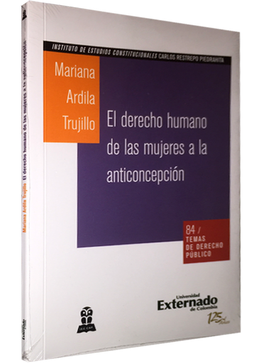 [9789587107548] EL DERECHO HUMANO DE LAS MUJERES A LA ANTICONCEPCIÓN