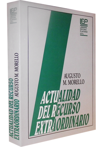 [015183] ACTUALIDAD DEL RECURSO EXTRAORDINARIO